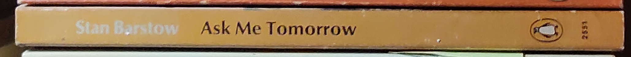 Stan Barstow  ASK ME TOMORROW spine of book image