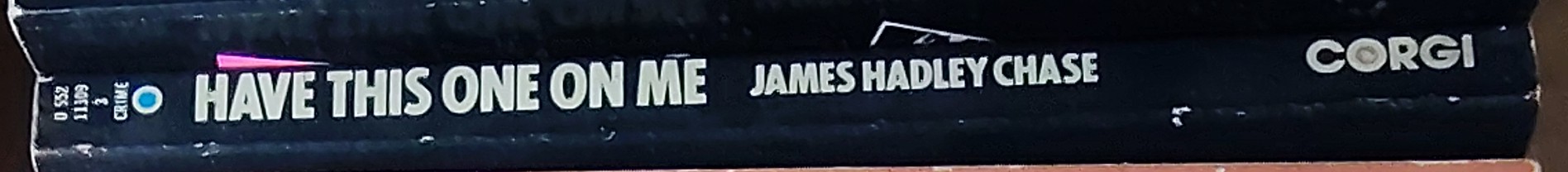 James Hadley Chase  HAVE THIS ONE ON ME spine of book image