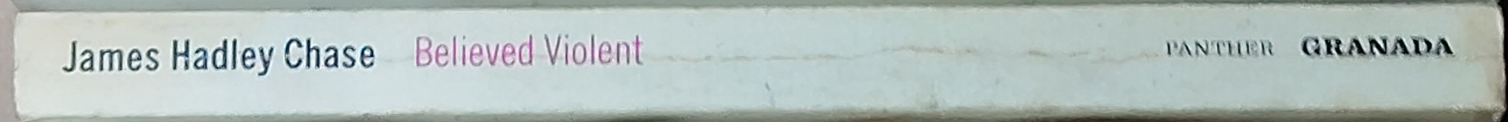 James Hadley Chase  BELIEVED VIOLENT spine of book image