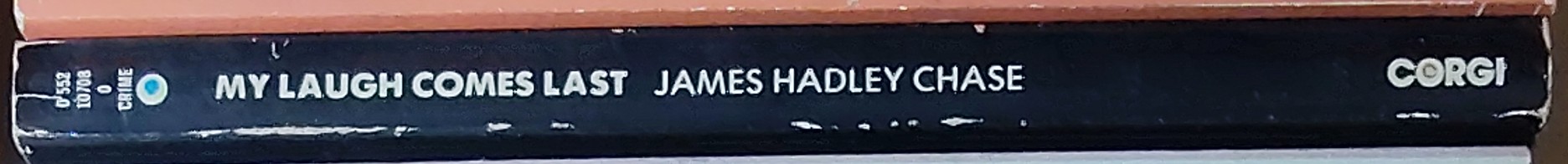 James Hadley Chase  MY LAUGH COMES LAST spine of book image
