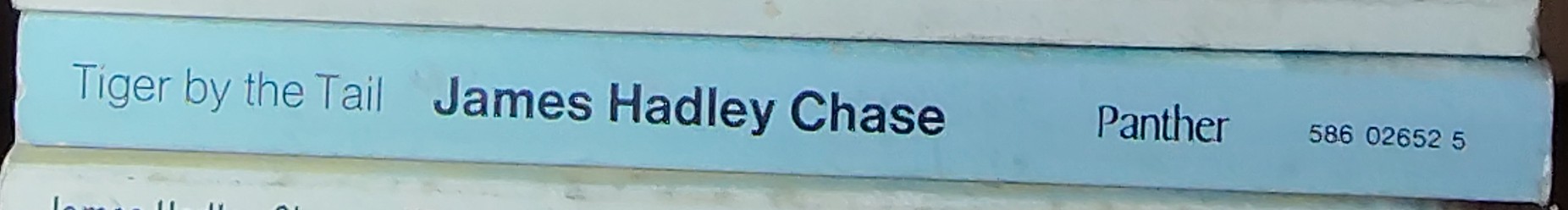 James Hadley Chase  TIGER BY THE TAIL spine of book image