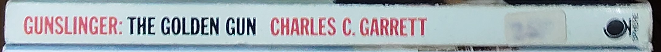 Charles C. Garrett  GUNSLINGER: THE GOLDEN GUN spine of book image