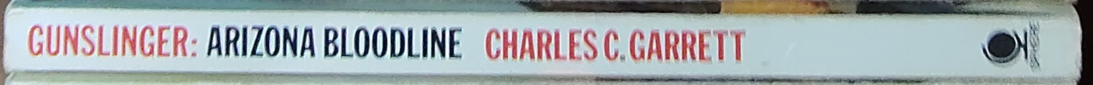 Charles C. Garrett  GUNSLINGER: ARIZONA BLOODLINE spine of book image