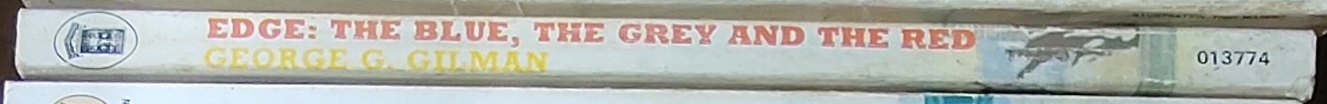 George G. Gilman  EDGE 6: THE BLUE, THE GREY AND THE RED spine of book image