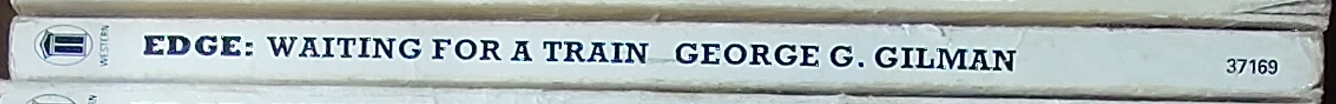 George G. Gilman  EDGE 30: WAITING FOR A TRAIN spine of book image