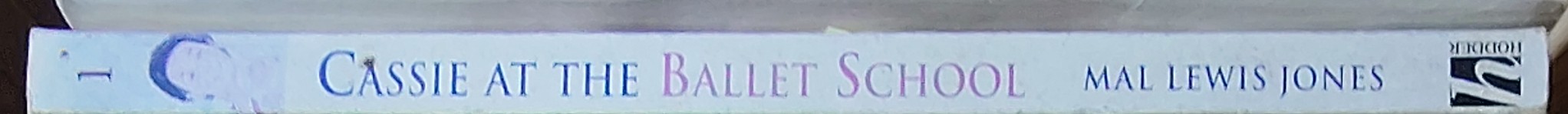 Mal Lewis Jones  CASSIE AT THE BALLET SCHOOL spine of book image