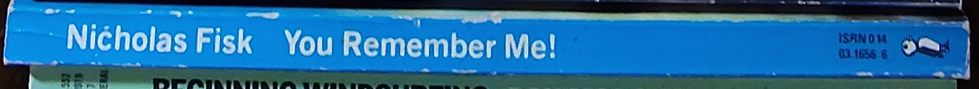 Nicholas Fisk  YOU REMEMBER ME! spine of book image