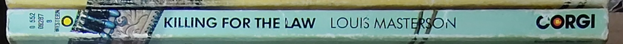 Louis Masterson  KILLING FOR THE LAW spine of book image