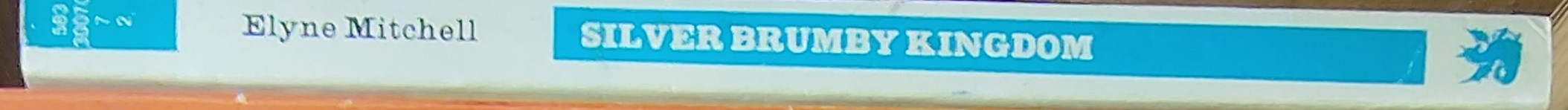 Elyne Mitchell  SILVER BRUMBY KINGDOM spine of book image