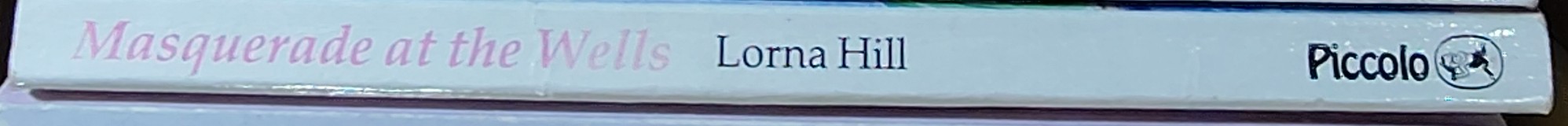 Lorna Hill  MASQUERADE AT THE WELLS spine of book image