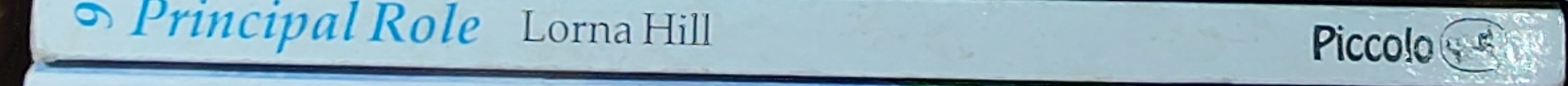 Lorna Hill  PRINCIPAL ROLE spine of book image