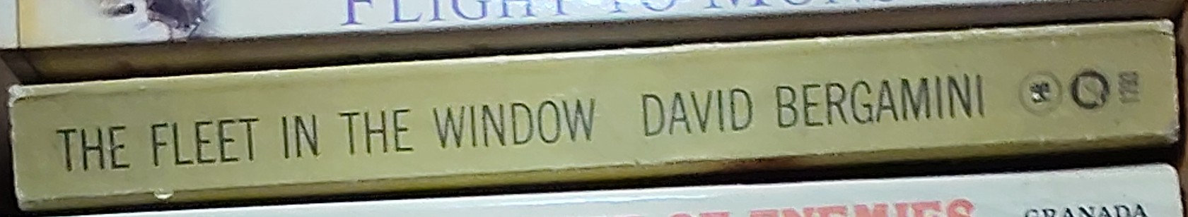 David Bergamini  THE FLEET IN THE WINDOW spine of book image