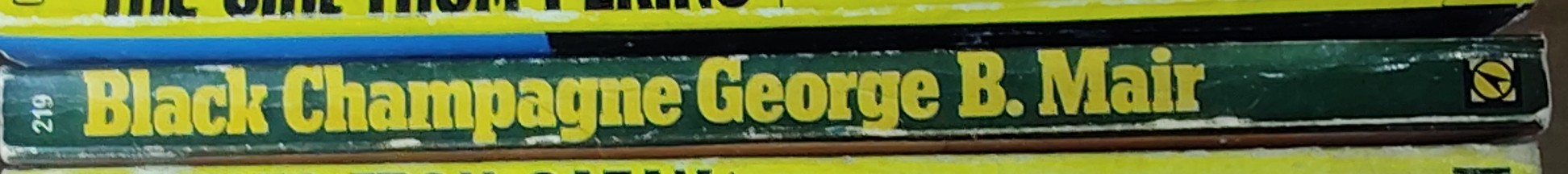 George B. Mair  BLACK CHAMPAGNE spine of book image