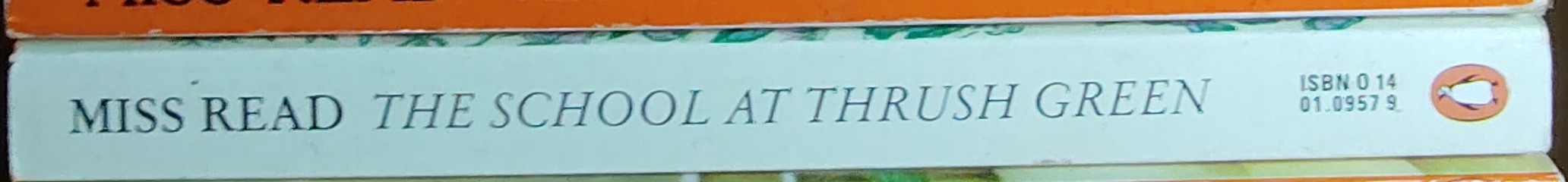 Miss Read  THE SCHOOL AT THRUSH GREEN spine of book image