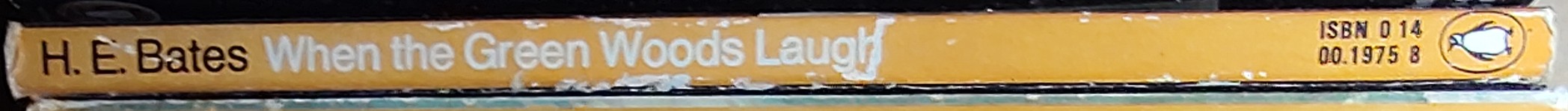 H.E. Bates  WHEN THE GREEN WOODS LAUGH spine of book image
