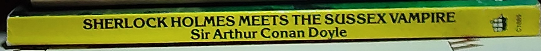 Sir Arthur Conan Doyle  SHERLOCK HOLMES MEETS THE SUSSEX VAMPIRE and other cases spine of book image