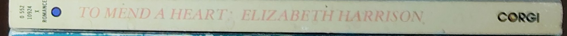 Elizabeth Harrison  TO MEND A HEART spine of book image