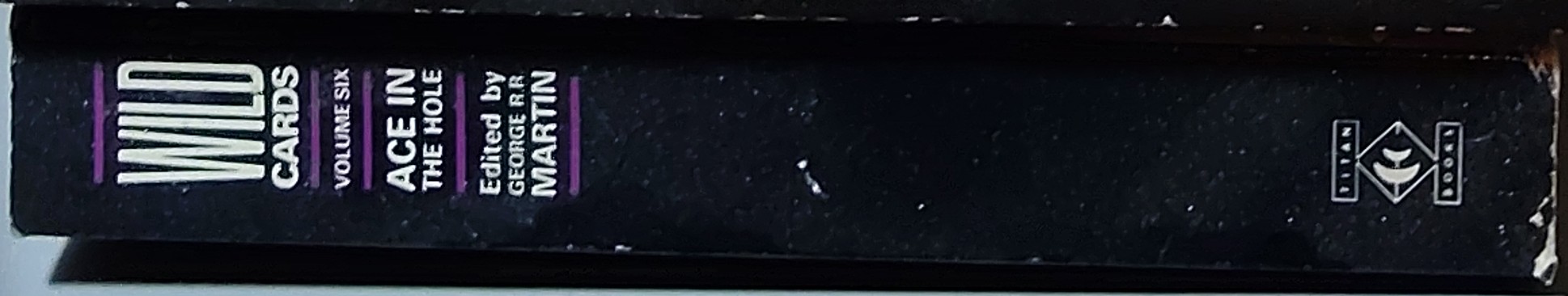 George R.R. Martin (edits) WILD CARDS VOLUME 6: ACE IN THE HOLE spine of book image