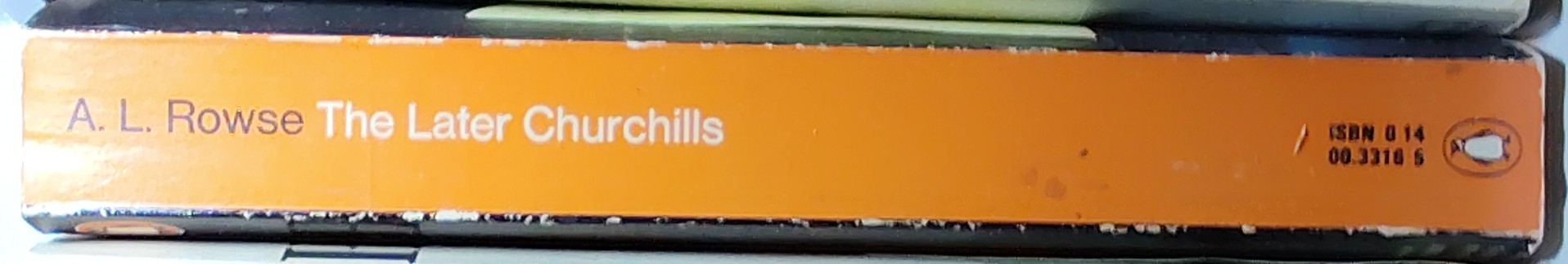 A.L. Rowse  THE LATER CHURCHILLS spine of book image