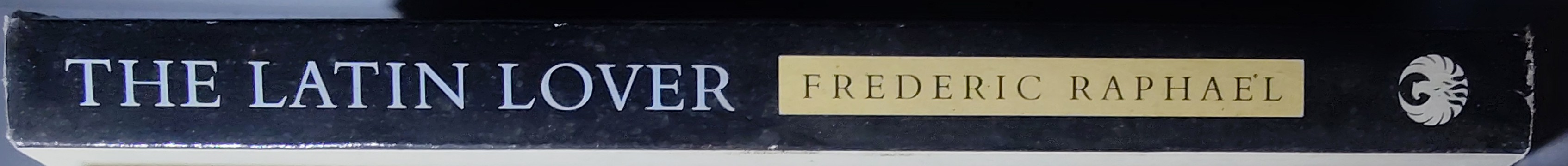 Frederic Raphael  THE LATIN LOVER and Other Stories spine of book image