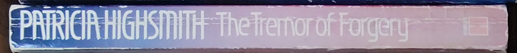 Patricia Highsmith  THE TREMOR OF FORGERY spine of book image