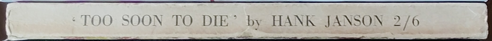 Hank Janson  TOO SOON TO DIE spine of book image