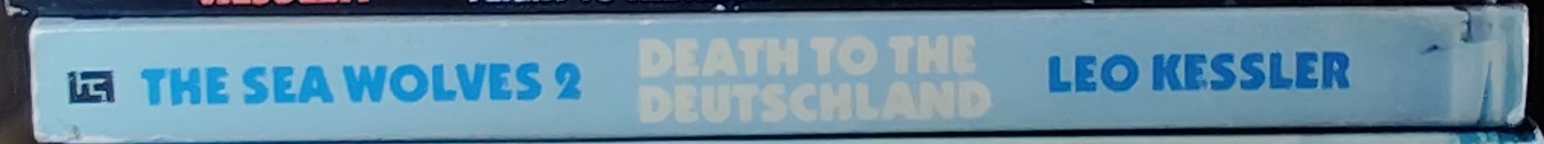 Leo Kessler  THE SEA WOLVES 2: DEATH TO THE DEUTSCHLAND spine of book image