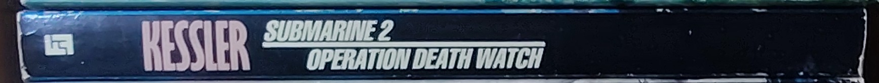Leo Kessler  SUBMARINE 2: OPERATION DEATH WATCH spine of book image