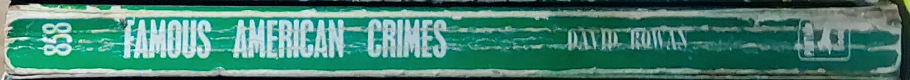 David Rowan  FAMOUS AMERICAN CRIMES spine of book image