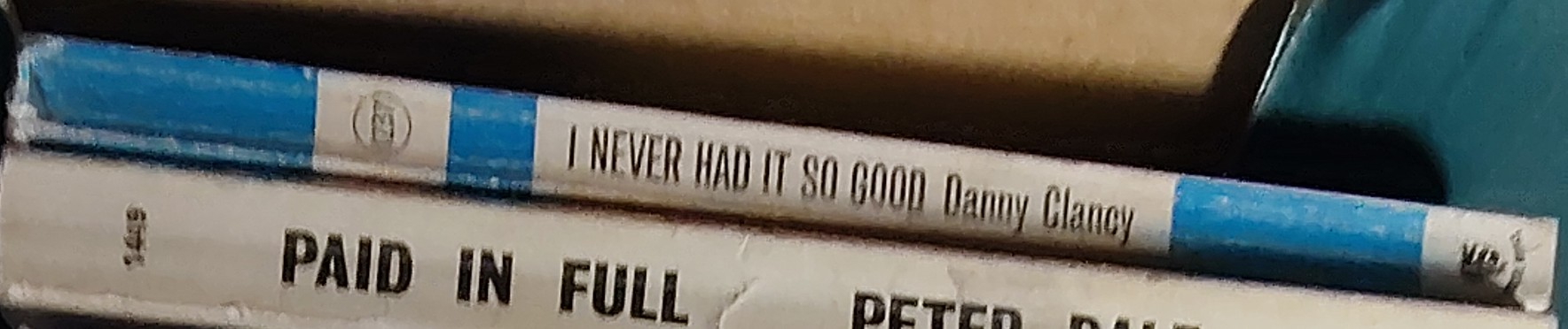 Danny Clancy  I-NEVER HAD IT SO GOOD spine of book image