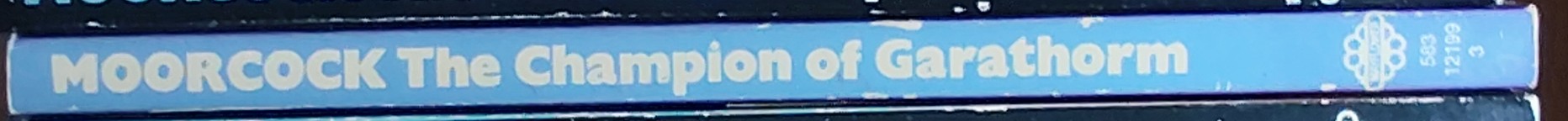 Michael Moorcock  THE CHAMPION OF GARATHORM spine of book image