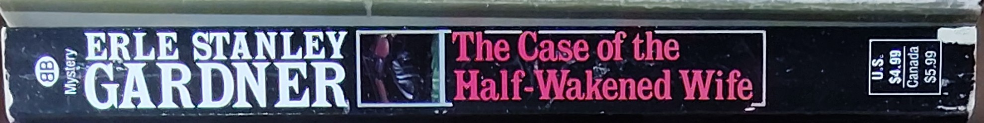 Erle Stanley Gardner  THE CASE OF THE HALF-WAKENED WIFE spine of book image