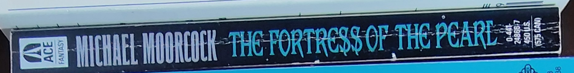 Michael Moorcock  THE FORTRESS OF THE PEARL spine of book image