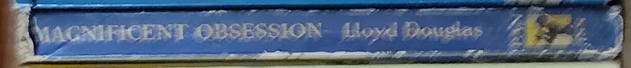 Lloyd Douglas  MAGNIFICENT OBSESSION spine of book image