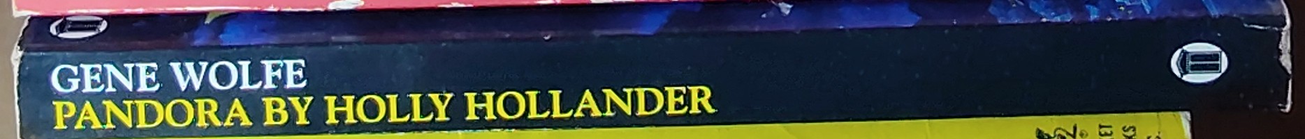 Gene Wolfe  PANDORA BY HOLLY HOLLANDER spine of book image