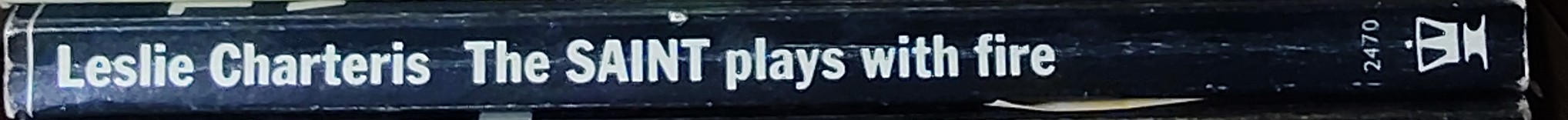 Leslie Charteris  THE SAINT PLAYS WITH FIRE spine of book image