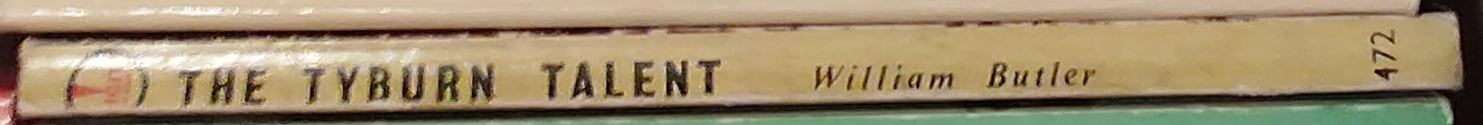 William Butler  THE TYBURN TALENT spine of book image
