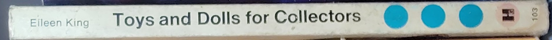 \ TOYS AND DOLLS FOR COLLECTORS  spine of book image