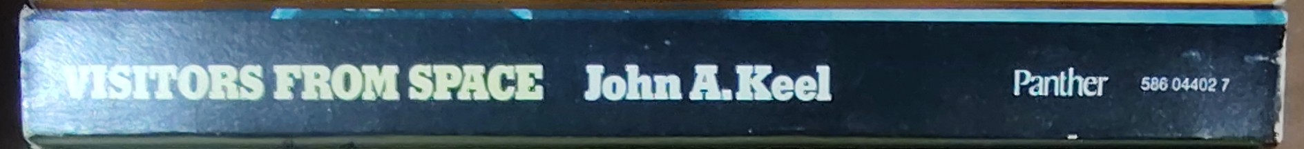 John A. Keel  VISITORS FROM SPACE. The Astonishing, True Story of the Mothman Prophecies spine of book image