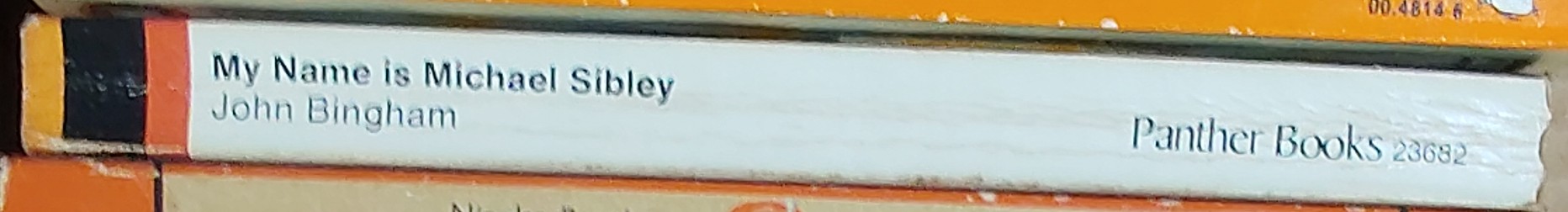 John Bingham  MY NAME IS MICHAEL SIBLEY spine of book image