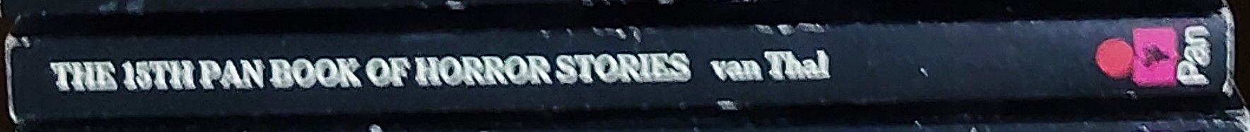 Herbert van Thal (selects) THE 15th PAN BOOK OF HORROR STORIES spine of book image
