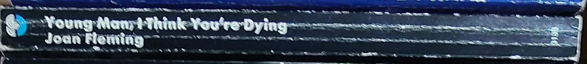 Joan Fleming  YOUNG MAN, I THINK YOU'RE DYING spine of book image