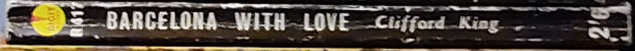 Clifford King  BARCELONA WITH LOVE spine of book image