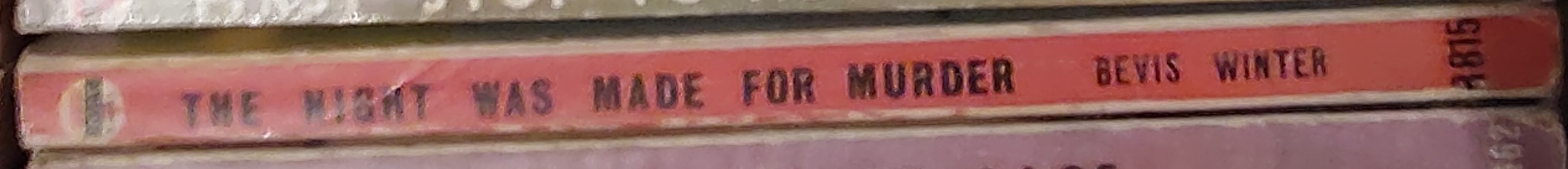 Bevis Winter  THE NIGHT WAS MADE FOR MURDER spine of book image