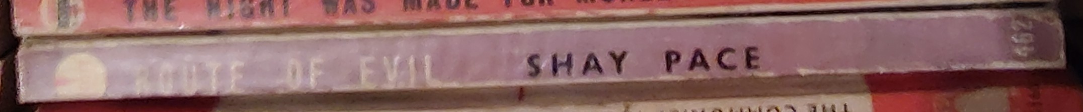 Shay Pace  ROUTE OF EVIL spine of book image