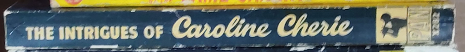 Cecil Saint Laurent  THE INTRIGUES OF CAROLINE CHERIE spine of book image