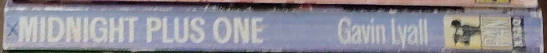 Gavin Lyall  MIDNIGHT PLUS ONE spine of book image