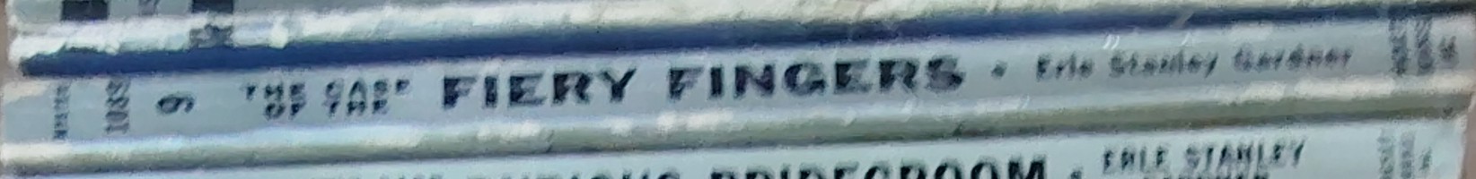 Erle Stanley Gardner  THE CASE OF THE FIERY FINGERS spine of book image