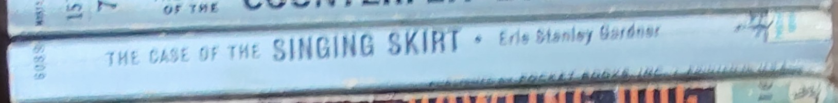 Erle Stanley Gardner  THE CASE OF THE SINGING SKIRT spine of book image