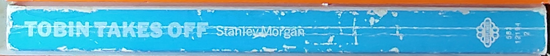 Stanley Morgan  TOBIN TAKES OFF spine of book image